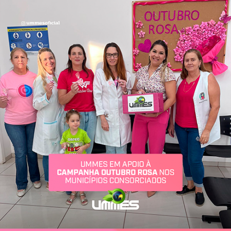 UMMES EM APOIO A CAMPANHA OUTUBRO ROSA NOS MUNICÍPIOS CONSORCIADOS.